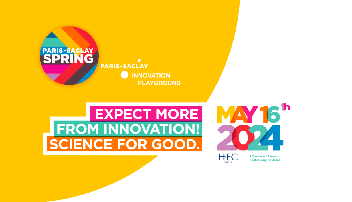 Paris-Saclay SPRING 2024 : participez au plus grand forum de l'innovation, de la recherche et de l'entrepreneuriat !